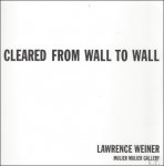 Luk lambrecht - Lawrence Weiner : Cleared From Wall To Wall