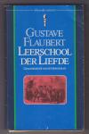 FLAUBERT, GUSTAVE (1821 - 1880) - Leerschool der liefde. Geschiedenis van een jongeman.