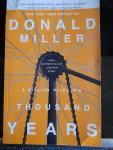 Miller, Donald - A Million Miles in a Thousand Years / How I Learned to Live a Better Story