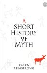Karen Armstrong - A Short History of Myth
