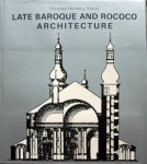 Christian Norberg-Schulz. - Late Baroque and Rococo Architecture