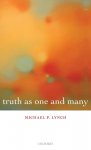 Lynch, Michael P. - Truth As One and Many