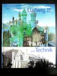 Schlim, Jean Louis - Ludwig II. Traum und Technik