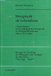 Thomassen, Beroald - Metaphysik als Lebensform, Untersuchungen zur Grundlegung der Metaphysik im Metaphysikkommentar Alberts des Grossen (Beitra¨ge zur Geschichte der ... Theologie des Mittelalters)