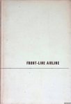 Bennett-Bremner, E. - Front-line airline: air transport during the South-West Pacific War 1939-44
