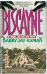 Kaplan, Barry Jay - Biscayne