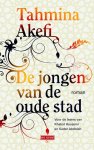 Tahmina Akefi - De jongen van de oude stad