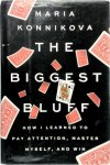 Maria Konnikova - The Biggest Bluff