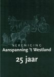 Marel - Marel-v.d. Vaart, Nel van de-Vereniging Aanspanning 't Westland 25 jaar