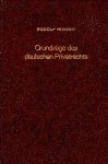 Hübner, Rudolf. - Grundzüge des deutschen Privatrechts.