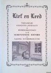 Toorn, R.A. van de (verzameld door) - Lief en leed: verzamelde gedichten, journalen en reisbeschrijvingen in de Scheveningse historie en tachtig fotoreproducties