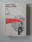 Grass, Günter - Örtlich betäubt