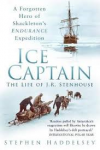 Haddelsey, Stephen - Ice Captain / The Life of J. R. Stenhouse