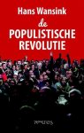 Wansink, Hans - De populistische revolutie