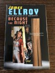 Ellroy, James - Because the Night