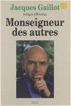 Jacques Gaillot - Monseigneur des autres