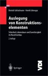 Dietrich, Schlottmann und Schnegas Henrik: - Auslegung von Konstruktionselementen: Sicherheit, Lebensdauer und Zuverlässigkeit im Maschinenbau (VDI-Buch)