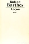 BARTHES, R. - Leçon. Leçon inaugurale de la chaire de sémiologie littéraire du collège de France prononcée le 7 janvier 1977.
