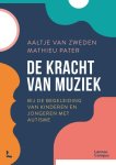 Aaltje Van Zweden - van Buuren, Mathieu Pater - De kracht van muziek bij kinderen en jongeren met autisme
