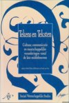 Kleijer, Henk & Ad Knotter & Frank van Vree (redactie) - Tekens en teksten. Cultuur, communicatie en maatschappelijke veranderingen vanaf de late middeleeuwen