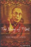 Laird, Thomas - The story of Tibet: conversations with the Dalai Lama