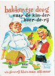 Haak, Joop van den en Straaten, Gerard van (gekleurde plaatjes) - Bakkertje Deeg naar de kinderboerderij