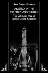 Sean Dennis Cashman - America in the Twenties and Thirties The Olympian Age of Franklin Delano Roosevelt