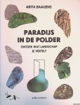 Baaijens, Arita - Paradijs in de polder: ontdek wat het landschap je vertelt
