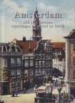 diverse auteurs - Amsterdam 100 jaar geleden, reportages in woord en beeld