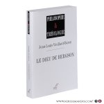 Vieillard-Baron, Jean-Louis. - Le Dieu de Bergson.