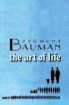 Zygmunt Bauman - The Art of Life