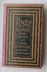 STIPRIAAN, RENE VAN (samenst.), - Poste restante. Bijzondere brieven uit de Nederlandse literatuur verzameld door (..).