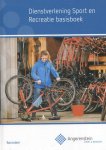Kristel Gubbels - Dienstverlening sport en recreatie basisboek / Angerenstein SB