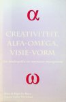 Bruyn Manu & Roger de - Creativiteit, alfa-omega, visie-vorm