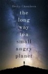 Becky Chambers 167763 - Long way to a small, angry planet