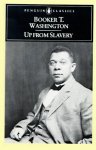Washington, Booker T. - Up from Slavery An Autobiography