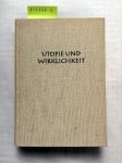 Bossle, Lothar: - Utopie und Wirklichkeit