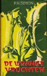 SIMON, Pierre-Henri - De wrange vruchten. Roman.