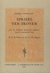 Waard, G.C. de & G.Ch. Dupuis (eds.) - Segher Diengotgaf. - Tprieel van Troyen.