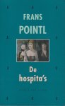 Pointl, Frans - De hospita's