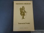 De Haan, Tjaard (inl.) / e.a.. - Trouwen in Twente. [Neerlands volksleven, 1978, vol.28: 1-2]