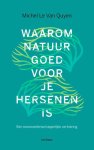 Michel Le Van Quyen - (1) Waarom Natuur Goed Voor Je Hersenen Is