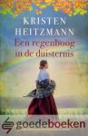 Heitzmann, Kristen - Een regenboog in de duisternis *nieuw* --- Serie: Het land van de gouden rivieren, deel 4