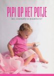  - Pipi op het potje. Snel, eenvoudig en gemakkelijk!