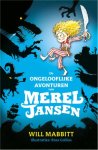 Will Mabbitt - De ongelooflijke avonturen van Merel Jansen