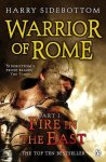 Sidebottom, Harry - Warrior of Rome 01. Fire in the East