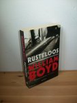 Boyd, William - Rusteloos Boyd, William - Rusteloos