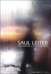 Roger Szmulewicz - SAUL LEITER : Photographs and Works On Paper