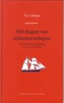 Lehmann, Th. - Het tuigen van schoenerschepen / met de daarbij behoorende werkzaamheden : een eenvoudige handleiding voor den varensman