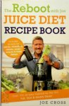 Joe Cross - The Reboot with Joe Juice Diet Recipe Book
